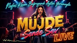 [LIVE] Müjde - Sende Sev (2026 Ultra AI Cover | Bağrıyanık Ayten | Arabesk & Rock Mix)