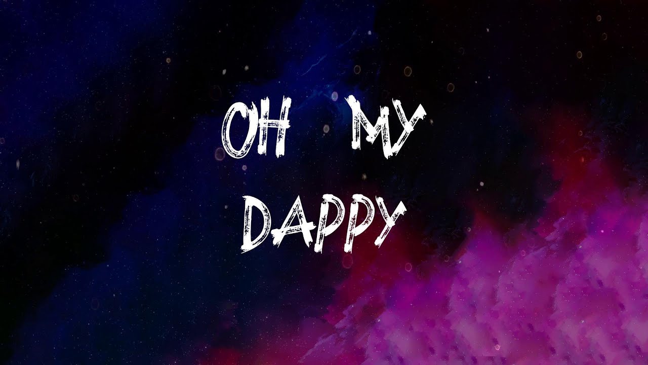 Dappy   Oh My Lyrics