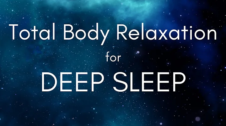 Intense Whole Body Relaxation for Deep Sleep