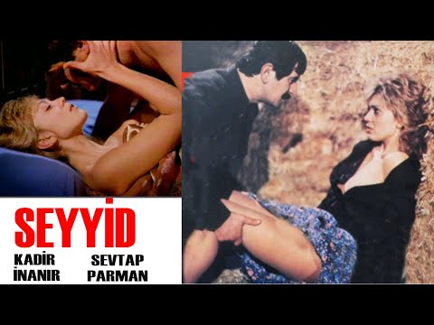 Seyyid Türk Filmi | FULL |  Restorasyonlu | KADİR İNANIR | SEVTAP PARMAN