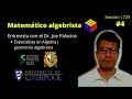 Algebra y Europa | Entrevista con el Dr.Joe Palacios matemático algebrista