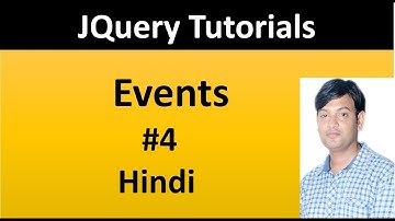 JQuery Tutorial For Beginners 4: Events in Hindi