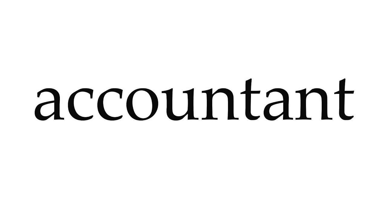 How To Pronounce Accountant YouTube