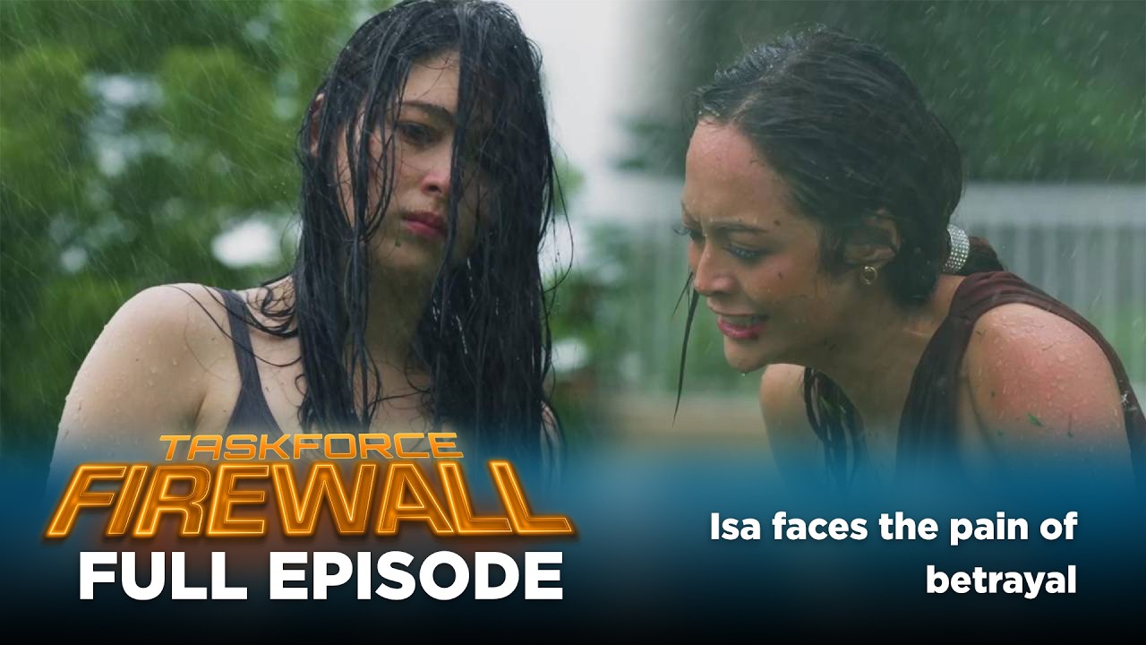 Taskforce Firewall: Isa faces the pain of betrayal (Full Episode 38) July 15, 2026