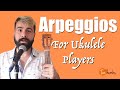 Understanding Arpeggios on the Ukulele - Ukulele Music Theory/Rhythm Tutorial