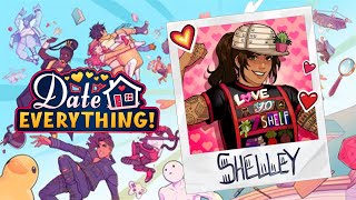 Date Everything! - Shelley Full Romance