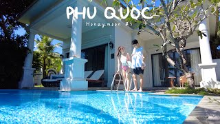 Your honeymoon in Phu Quoc, enjoy just like us🎶honeymoon Vlog ep.3🍉(Vacationland, Pool villa review)