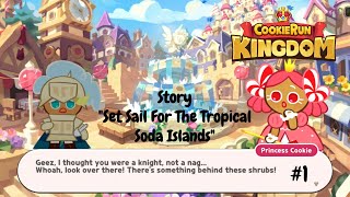 [Cookie Run Kingdom] Story: Set Sail For The Tropical Soda Islands - Part 1