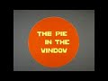 The Pie In The Window