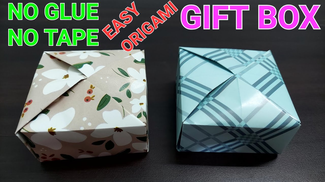 HOW TO MAKE EASY ORIGAMI GIFT BOX FROM SINGLE PAPER WITHOUT GLUE OR ...