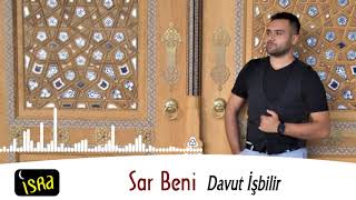 Davut İşbilir - Sar Beni Yeni İlahi Resimi