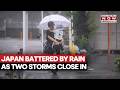 Japan Witnesses Heavy Rainfall In The Western Region As Two Tropical Storms Approach | Watch