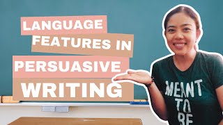 Language Features used in Persuasive Writing || Grade 10 ||Quarter 2 || Week 1