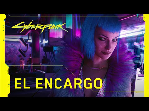 Cyberpunk 2077 — Tráiler Oficial — El encargo