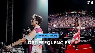 Lost Frequencies Super Mix Radio Show #8