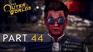 The Outer Worlds - Supernova Difficulty 100% Walkthrough 44 (Friendship