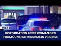 Woman dies from gunshot wounds after brought to virginia hospital by man fairfax co police