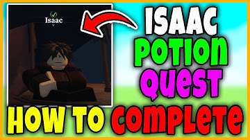 How to COMPLETE ISAAC HEALTH POTION QUEST in THE FORGE Roblox