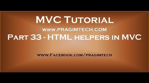Part 33   Html helpers in mvc