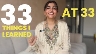 33 things I’ve learned under 33💌