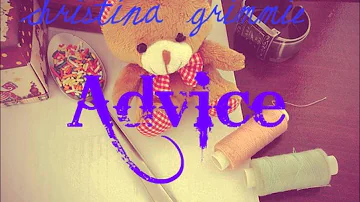 ♪. Advice - Christina Grimmie.