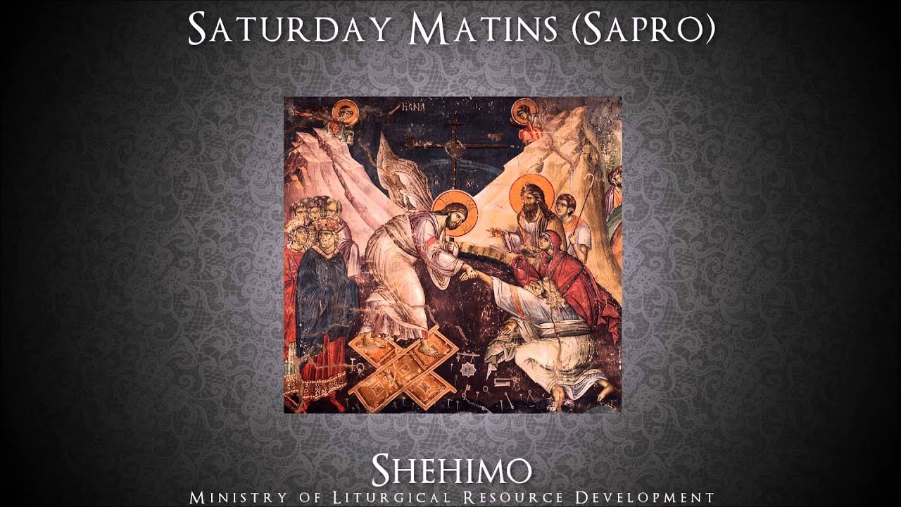 Saturday Matins (Sapro) - Shehimo Recordings