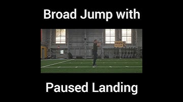 Broad Jump with a Paused Landing
