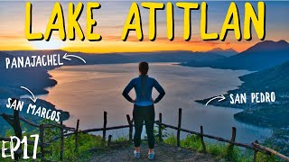 EP17  LAKE ATITLAN | visiting THREE TOWNS around the lake (Panajachel, San Marcos, San Pedro)