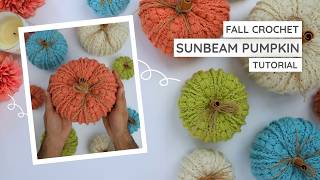 Easy Crochet Pumpkin Tutorial | Sunbeam Pumpkin for Fall Decor | JST Crochet Patterns
