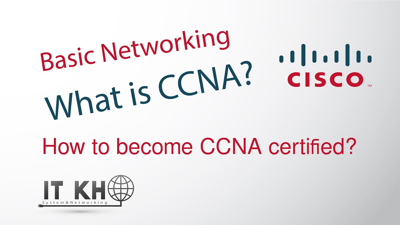 Basic networking, What is CCNA? speak Khmer YouTube