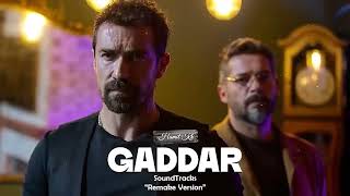 Gaddar Müzikleri - Zakkum Kardeşler (Yeni Müzik)  REMAKE VERSION Resimi