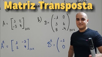 Matriz 07: Matriz Transposta