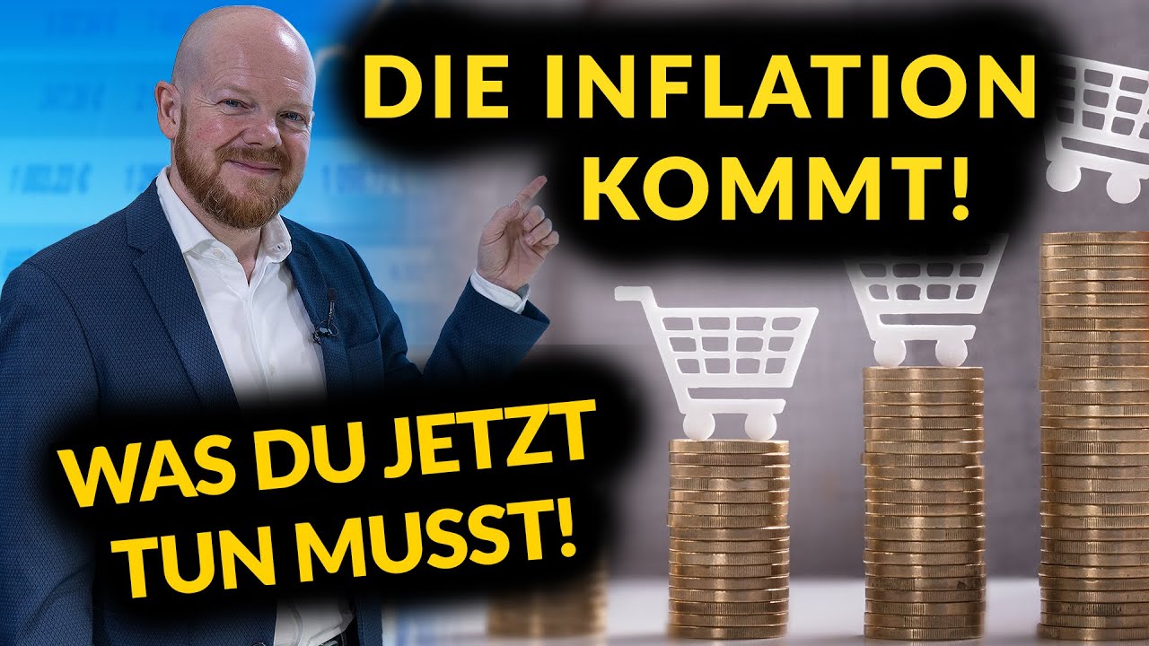 Die Inflation kommt! Was Du jetzt tun musst! - YouTube