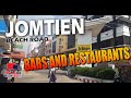 Jomtien Beach Road Pattaya. What bars and restaurants are open in the middle of Jomtien (Part 2)