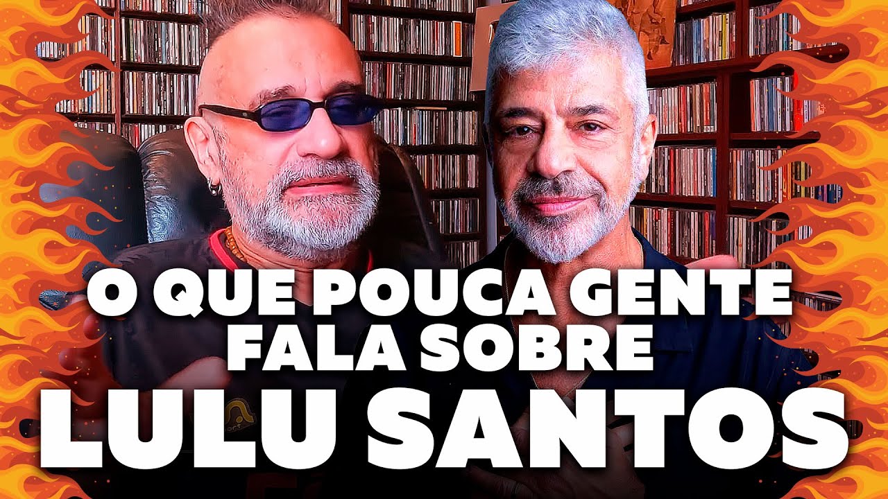 Lulu Santos - O Que Pouca Gente Fala