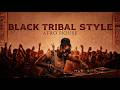 Afro House 2026 Deep Melodic Tribal Set Black Tribal Style Vol 14 