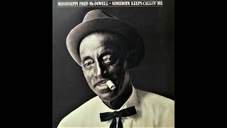 Fred McDowell Going Down South