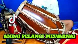 DJ ANDAI PELANGI MEWARNAI Koplo Viral Tiktok COVER Kendang Rampak