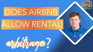 Does Airbnb Allow Rental Arbitrage?