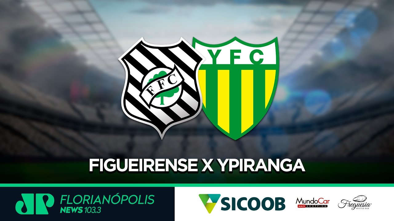 FIGUEIRENSE X YPIRANGA - BRASILEIRO SÉRIE C - 7ª RODADA - 08/06 (QUINTA ...