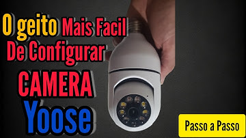 Configuração lâmpada Camera Wifi Pelo aplicativo Yoose, com esse Metodo não Tem Erro