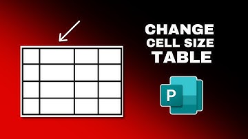 How to Change Cell Size of Table in Publisher Document