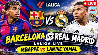 WATCH | Barcelona vs Real Madrid | LaLiga LIVE | Mbappé vs Lamine Yamal