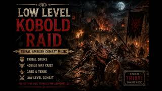 Low level tribal combat DND playlist 