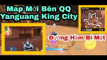 QQ Speed Mobile | Map Mới Bên QQ YangUang King City - Đường Hầm Bí Mật