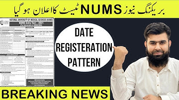 Breaking News NUMS MDCAT 2021 Announced Date Registration PMC MDCAT 2021 Latest News