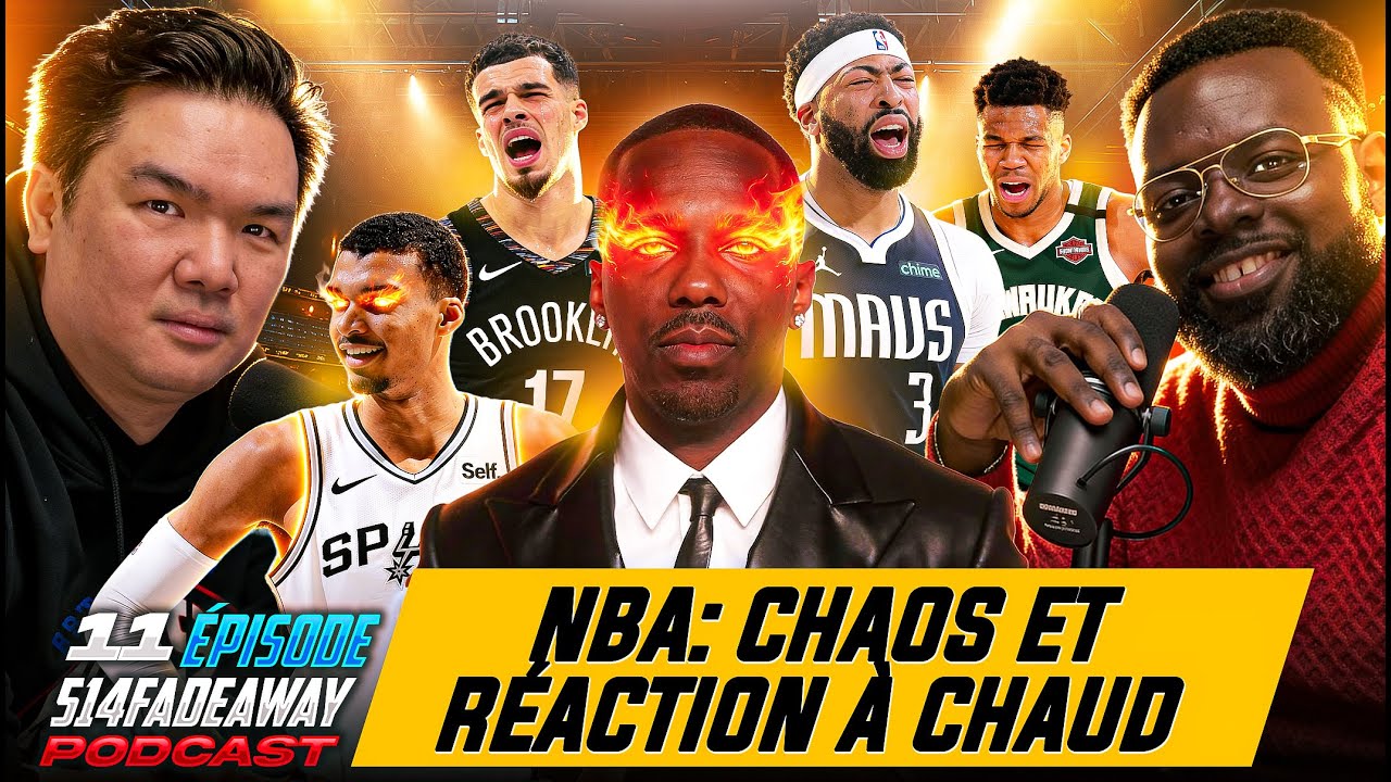 Actu NBA: Chaos et réaction à chaud | 514 Fadeaway Épisode 11