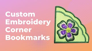 Custom Embroidery Corner Bookmarks