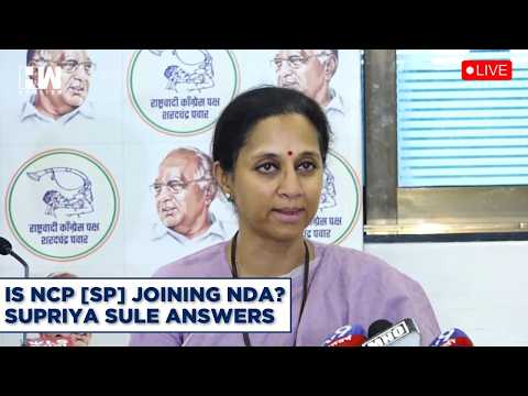 LIVE | Is NCP [SP] Joining NDA? Surpiya Sule Answers | PM Modi | Sharad Pawar | BJP | Maharashtra