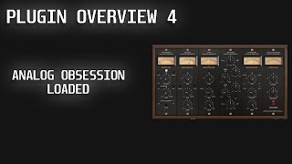 Plugin Overview 4: Loaded by Analog Obsession... The best free plugin?